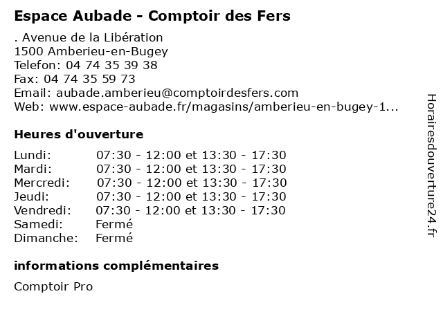 Horaires d ouverture Espace Aubade Comptoir des Fers